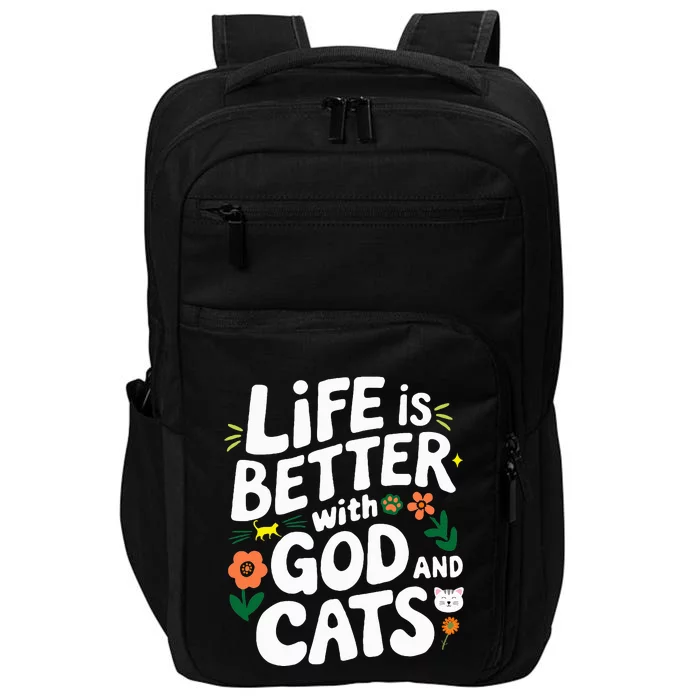 Life Is Better With God And Cats Impact Tech Backpack