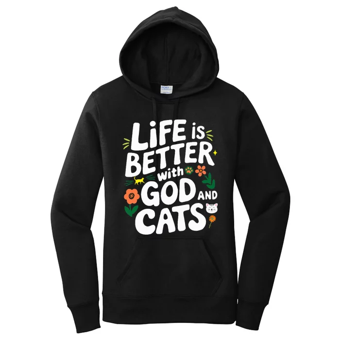 Life Is Better With God And Cats Women's Pullover Hoodie