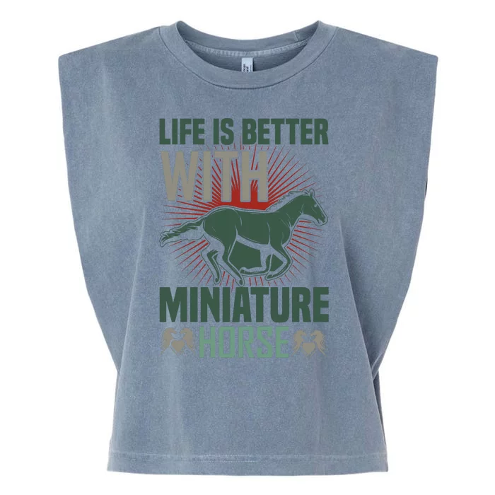 Life Is Better With Miniature Horse Garment-Dyed Women's Muscle Tee