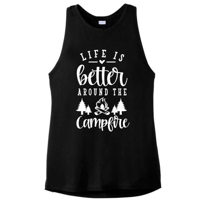 Life Is Better Around The Campfire Funny Happy Camper Funny Gift Ladies Tri-Blend Wicking Tank