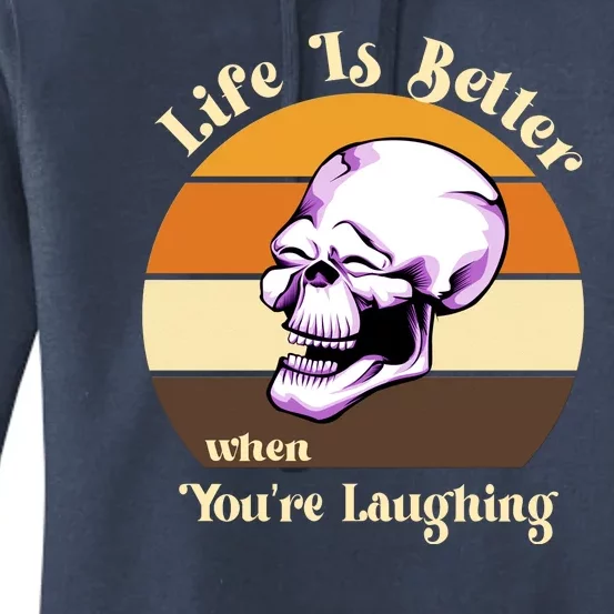 Life Is Better When Your Laughing Retro Skull Women's Pullover Hoodie