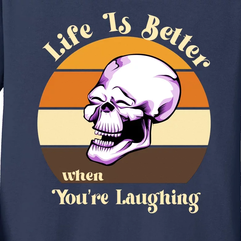 Life Is Better When Your Laughing Retro Skull Kids Long Sleeve Shirt