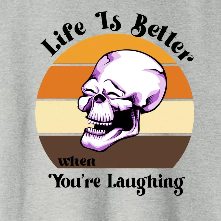 Life Is Better When Your Laughing Retro Skull Women's Crop Top Tee