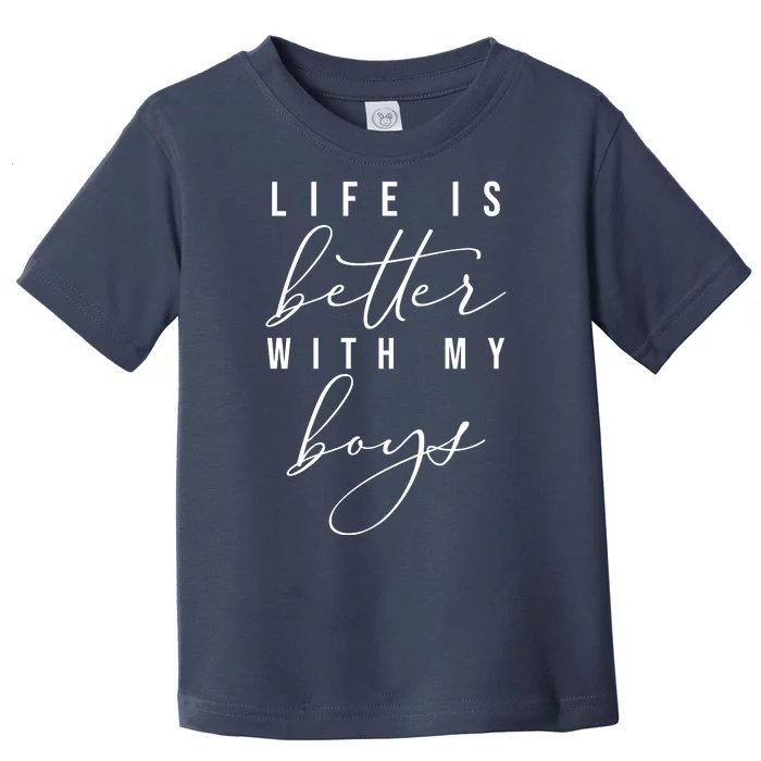 Life Is Better Cute Boy Parent Gift Toddler T-Shirt