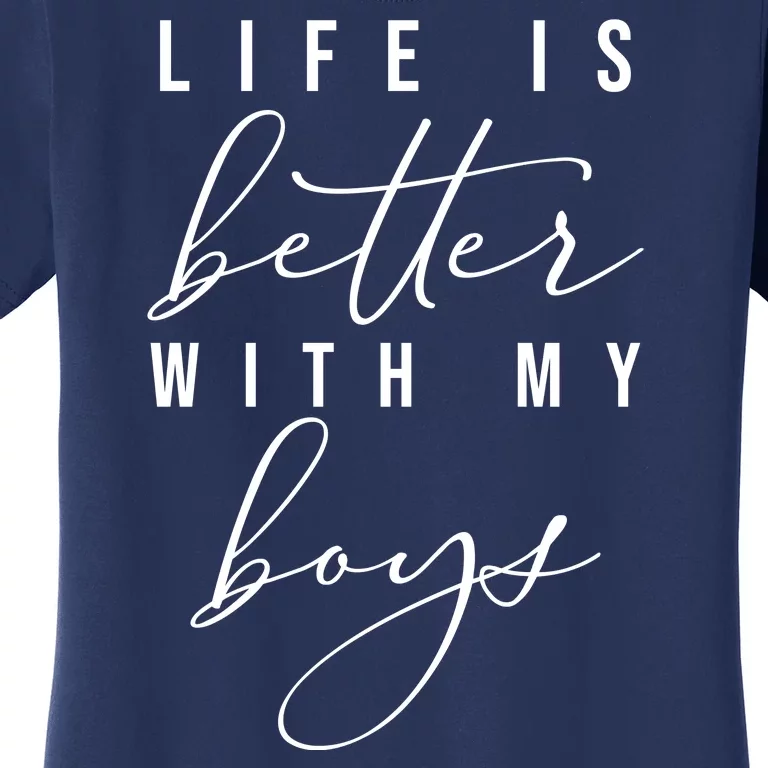 Life Is Better Cute Boy Parent Gift Women's T-Shirt