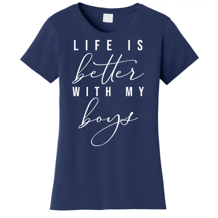 Life Is Better Cute Boy Parent Gift Women's T-Shirt