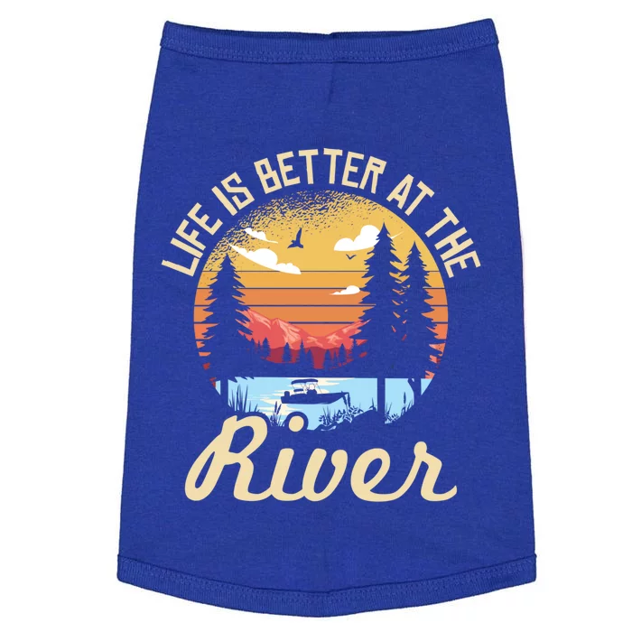 Life Is Better At The River River Camping Camper Gift Doggie Tank