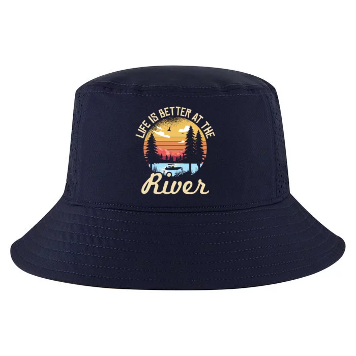 Life Is Better At The River River Camping Camper Gift Cool Comfort Performance Bucket Hat