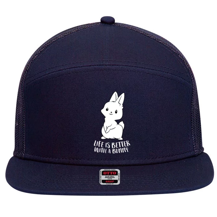 Life Is Better With A Bunny Cute Bunny Rabbit Lover Gift Cute Gift 7 Panel Mesh Trucker Snapback Hat