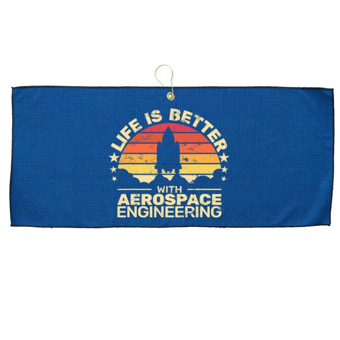 Life Is Better Aerospace Engineering Aerospace Engineer Large Microfiber Waffle Golf Towel