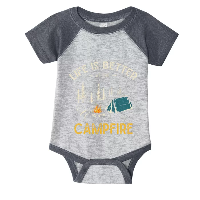 Life Is Better At The Campfire Funny Camper Camp Camping Infant Baby Jersey Bodysuit