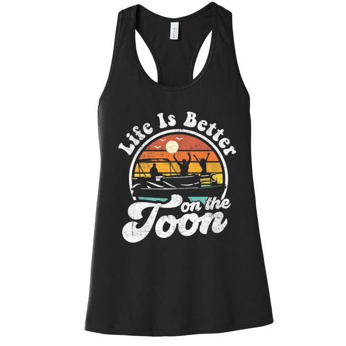 Life Is Better On The Toon Funny Pontoon Boat Boating Gift Women's Racerback Tank