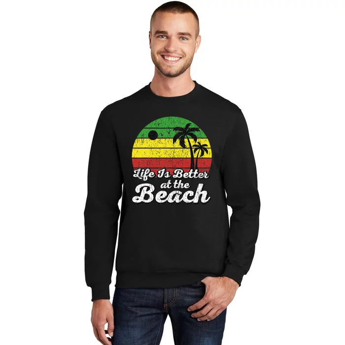 Life Is Better At The Beach Vintage Palm Tree Beach Vacation Tall Sweatshirt