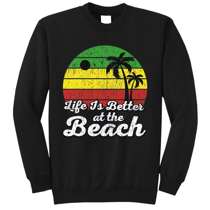 Life Is Better At The Beach Vintage Palm Tree Beach Vacation Tall Sweatshirt