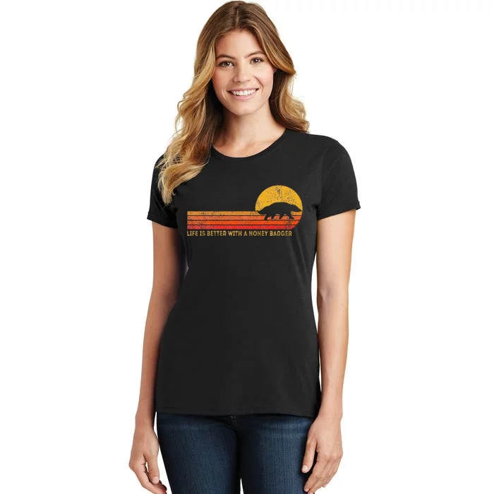 Life Is Better With A Honey Badger Funny Honey Badger Retro Women's T-Shirt