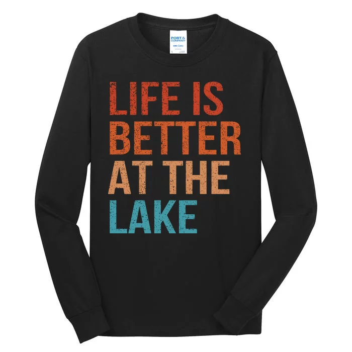 Life Is Better At Lake Lanier Fishing Boating Gift Tall Long Sleeve T-Shirt