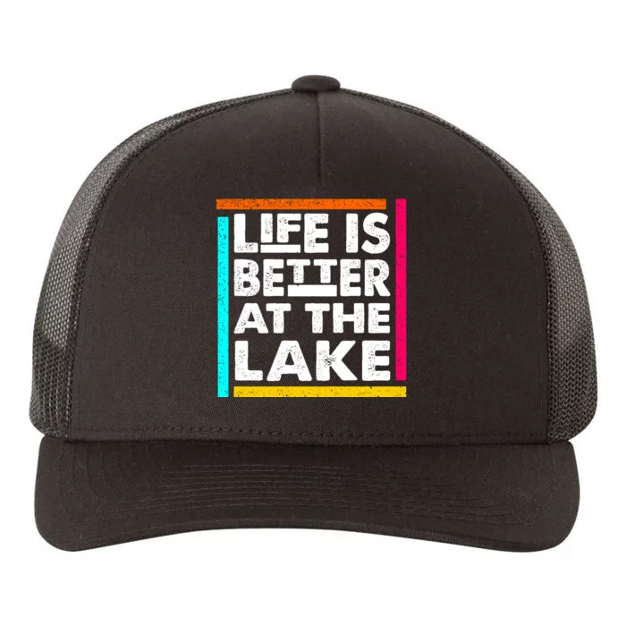 Life Is Better At The Lake Funny Camping Fishing Yupoong Adult 5-Panel Trucker Hat