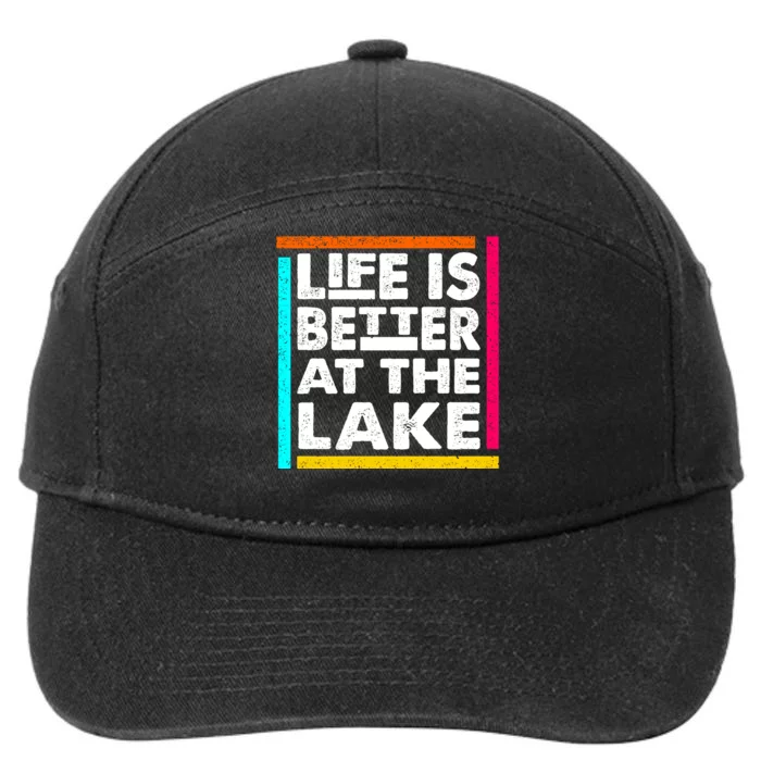 Life Is Better At The Lake Funny Camping Fishing 7-Panel Snapback Hat