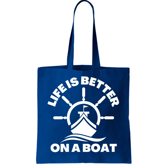 Life Is Better On A Boat Boating Cool Gift Tote Bag