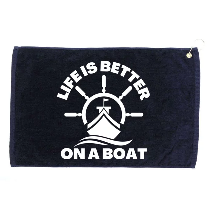 Life Is Better On A Boat Boating Cool Gift Grommeted Golf Towel