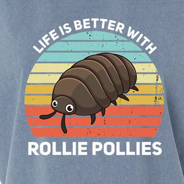 Life Is Better With Rollie Pollies Funny Entomologist Garment-Dyed Women's Muscle Tee