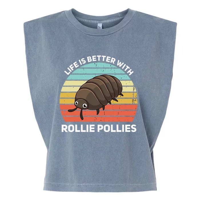 Life Is Better With Rollie Pollies Funny Entomologist Garment-Dyed Women's Muscle Tee