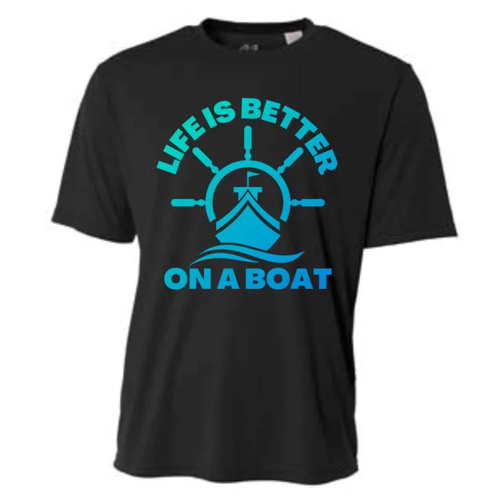 Life Is Better On A Boat Boating Cool Gift Cooling Performance Crew T-Shirt