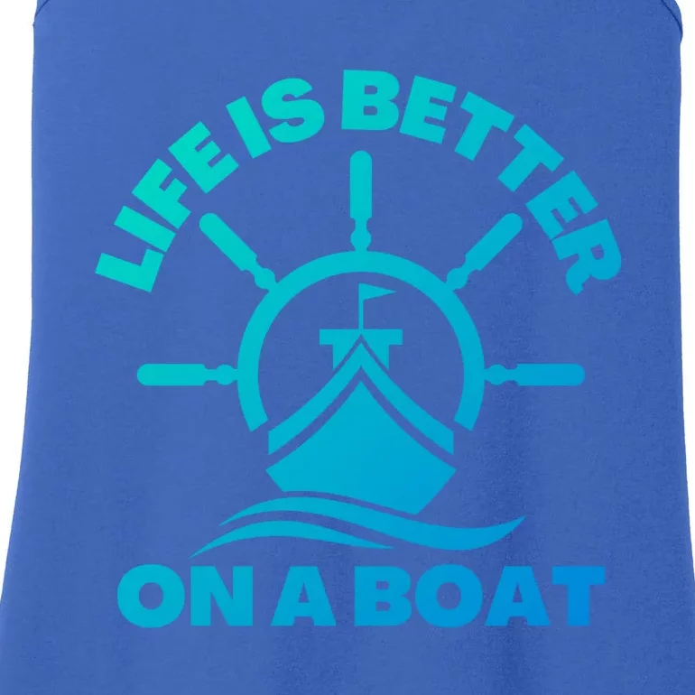 Life Is Better On A Boat Boating Cool Gift Ladies Essential Tank