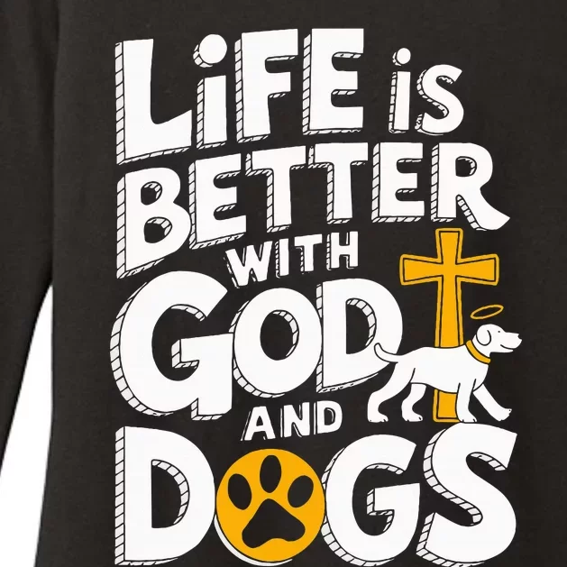 Life Is Better With God And Dogs Womens CVC Long Sleeve Shirt