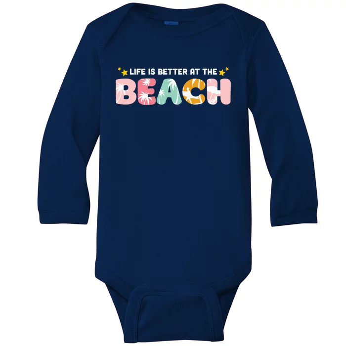 Life Is Better At The Beach Summer Tropical Baby Long Sleeve Bodysuit