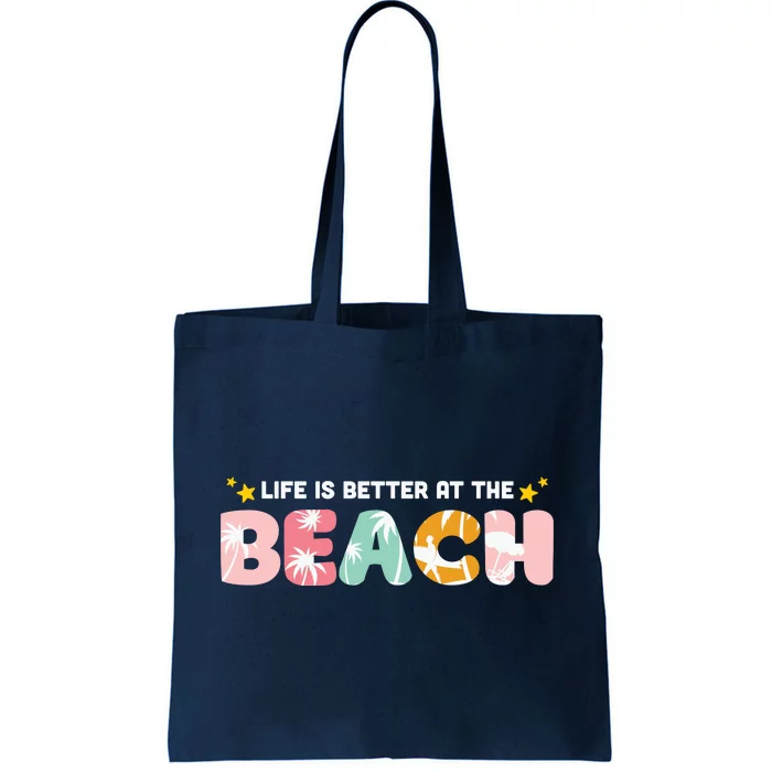 Life Is Better At The Beach Summer Tropical Tote Bag