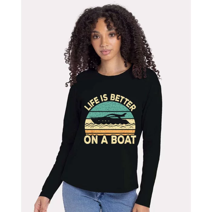 Life Is Better On A Boat Funny Retro Boating Captain Womens Cotton Relaxed Long Sleeve T-Shirt