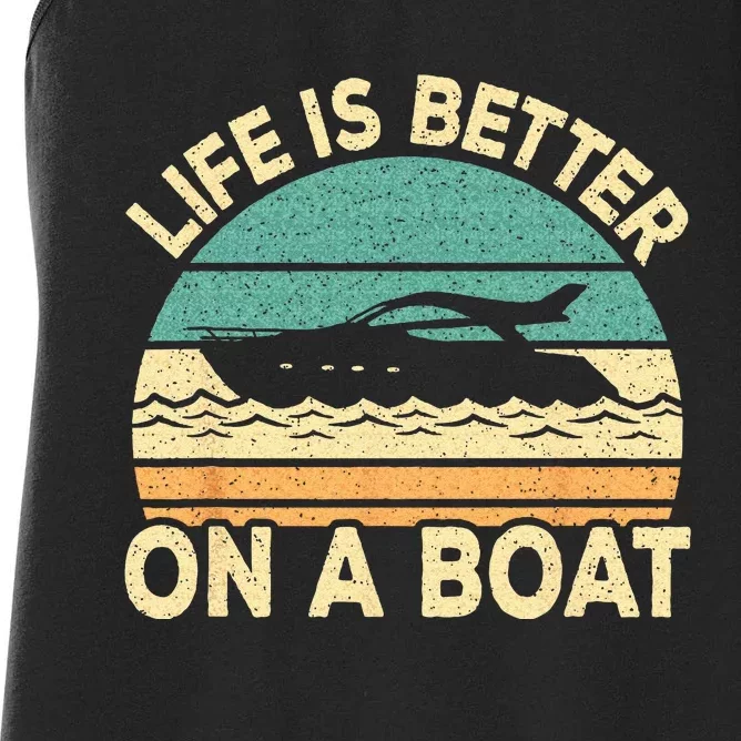 Life Is Better On A Boat Funny Retro Boating Captain Women's Racerback Tank