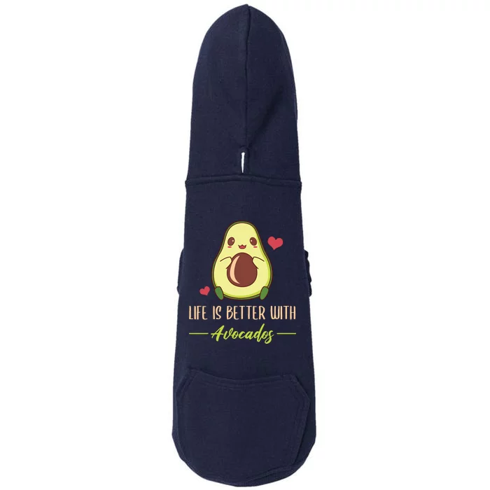 Life Is Better With Avocados Cute Avocado Lover Doggie 3-End Fleece Hoodie