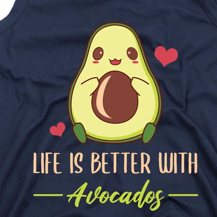 Life Is Better With Avocados Cute Avocado Lover Tank Top