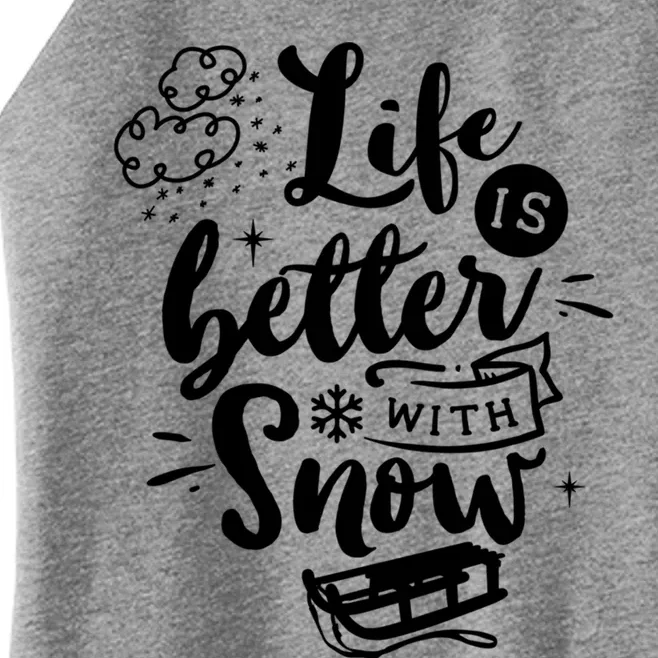 Life Is Better With Snow Sledding Funny Christmas Holiday Gift Women’s Perfect Tri Rocker Tank