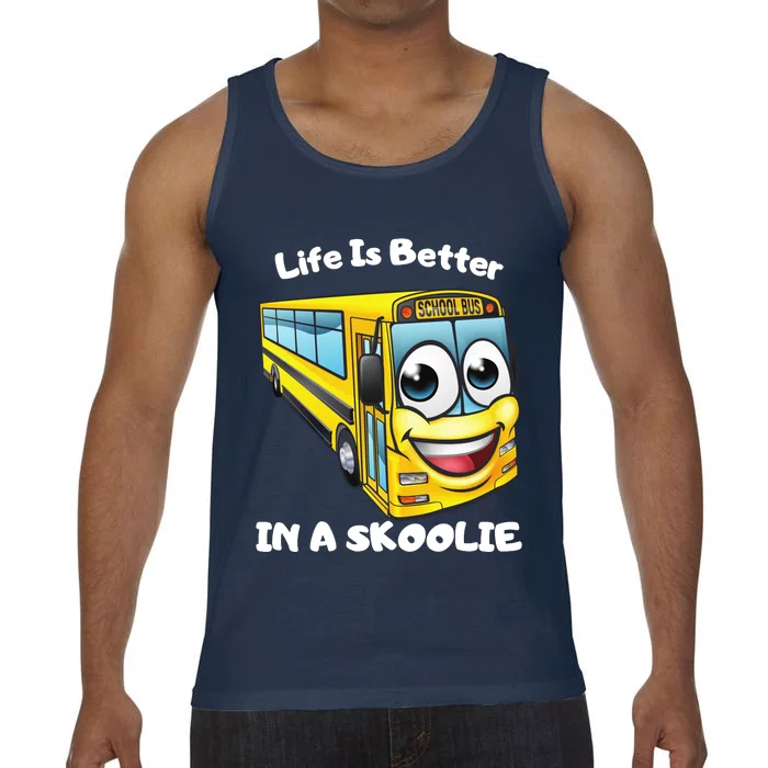 Life Is Better In A Skoolie Funny Skoolie Comfort Colors® Tank Top