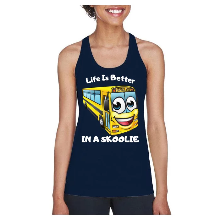 Life Is Better In A Skoolie Funny Skoolie Women's Racerback Tank