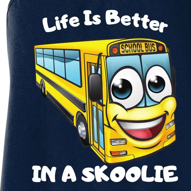 Life Is Better In A Skoolie Funny Skoolie Women's Racerback Tank