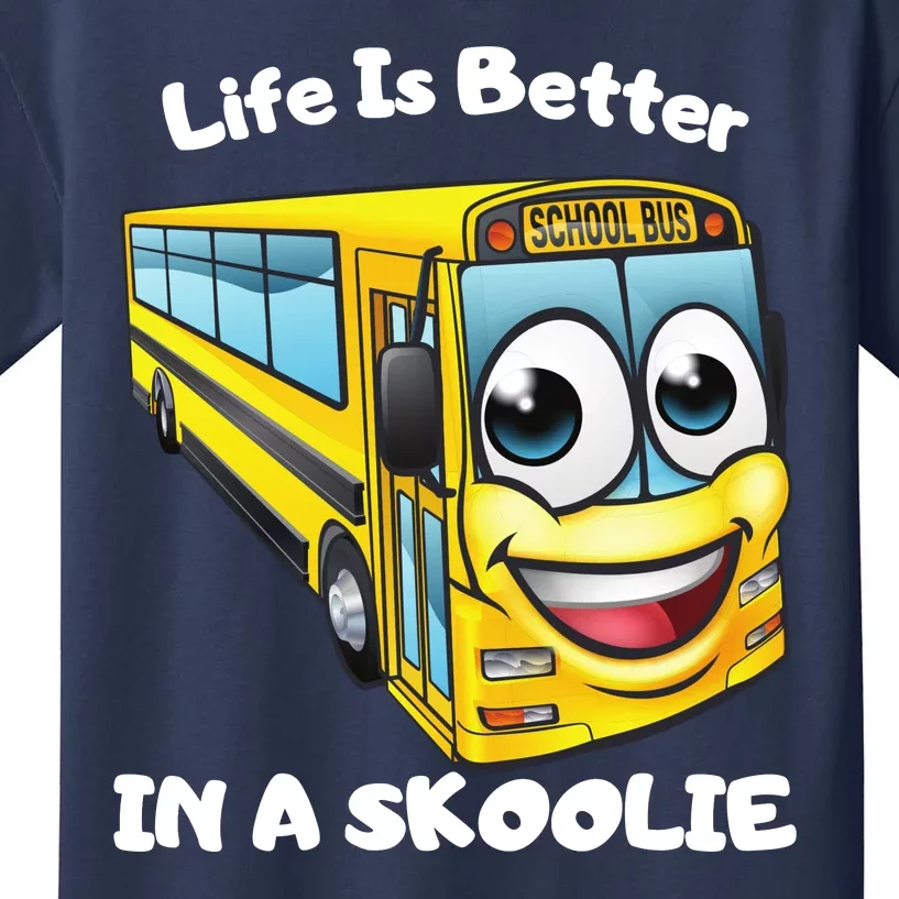 Life Is Better In A Skoolie Funny Skoolie Kids T-Shirt