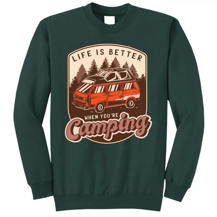 Life Is Better When You're Camping Vintage Tall Sweatshirt