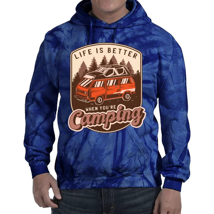 Life Is Better When You're Camping Vintage Tie Dye Hoodie