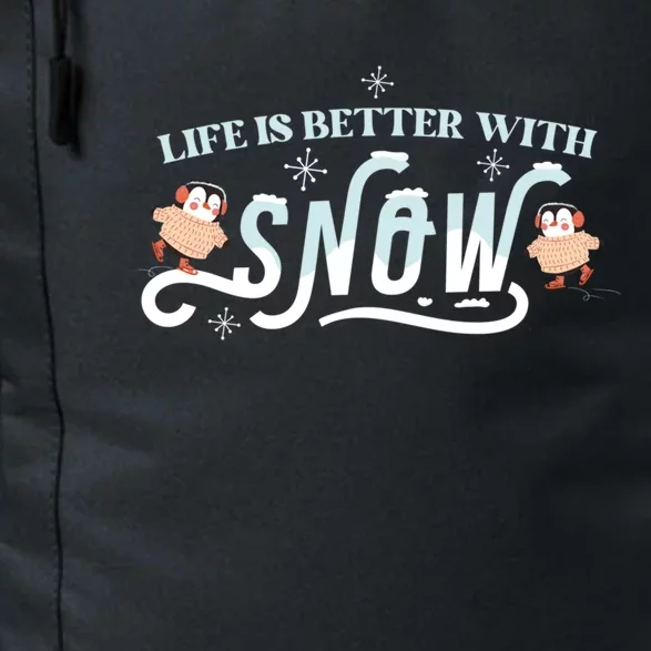 Life Is Better With Snow Winter Season Snow Cute Gift Daily Commute Backpack