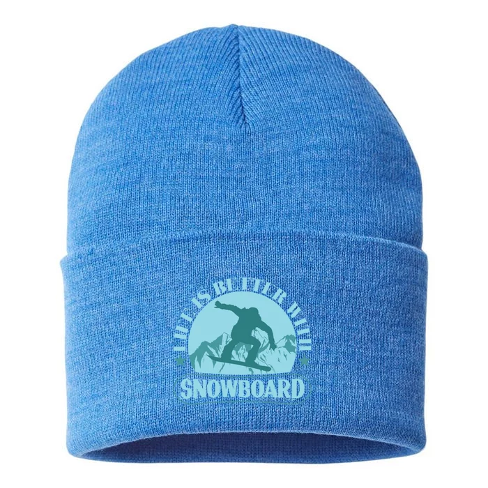 Life Is Better With Snowboard Cute Gift Sustainable Knit Beanie