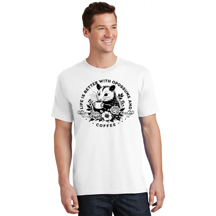 Life Is Better With Opossum And Coffee T-Shirt