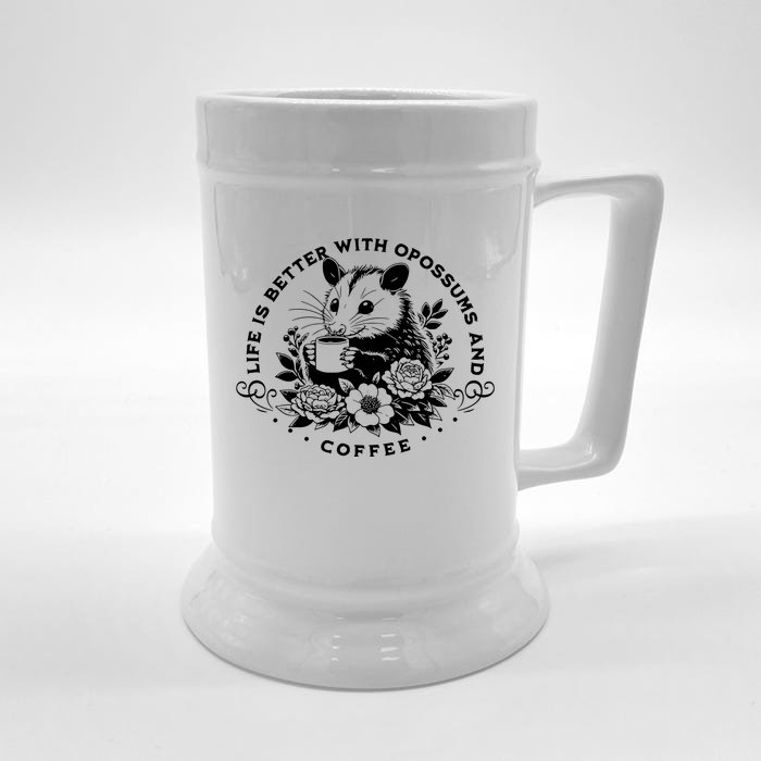 Life Is Better With Opossum And Coffee Front & Back Beer Stein