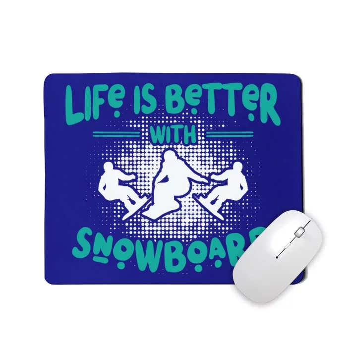 Life Is Better With Snowboard Snowboarding Retro Vintage Gift Mousepad