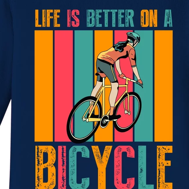 Life Is Better On A Bicycle Retro Biker Gift Biker Girl Cyclist Baby Long Sleeve Bodysuit