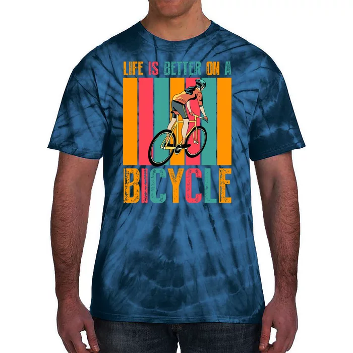 Life Is Better On A Bicycle Retro Biker Gift Biker Girl Cyclist Tie-Dye T-Shirt