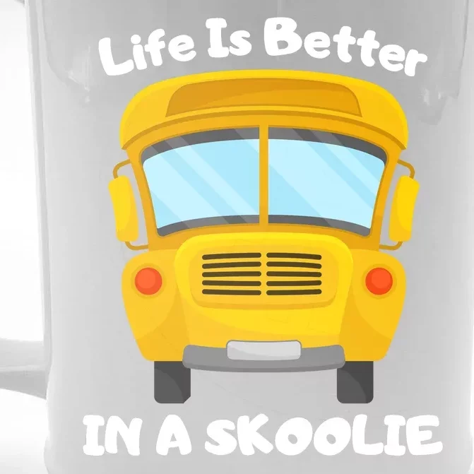 Life Is Better In A Skoolie Funny Skoolie Front & Back Beer Stein